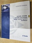 Trimble Operator's Manual, GCS300, GCS400, GCS500, GCS600 Grade Control System. Fixed Price $41.00.