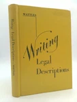 Writing Legal Descriptions (signed) By Gurdon H. Wattles. Fixed Price $135.00.