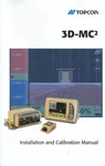 Topcon 3D-MC2 Installation & Calibration Manual. Fixed Price $29.95.