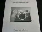 Leica M3 Repair Book Manual, Replace Shutter Curtain & Clean Finder. Fixed Price $18.00.