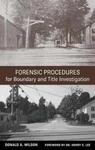 Forensic Procedures Boundary And Title Investigation By Donald Wilson: New. Fixed Price $133.83.