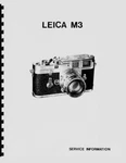 Leica M3 Camera Service & Repair Manual Reprint. Fixed Price $25.00.